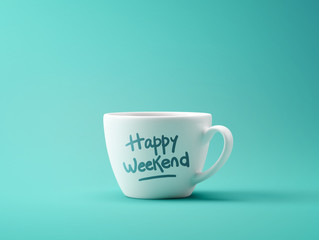 Happy Weekend Coffee Cup Concept