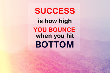 Inspirational Typographic Quote - Success is how high you bounce