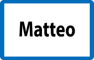 Beliebter Vorname Matteo auf österreichischer Ortstafel