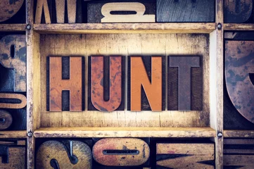 Tuinposter Hunt Concept Letterpress Type © enterlinedesign