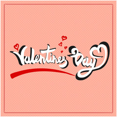 Beautiful greeting card for Valentine's Day. lettering