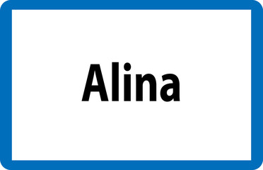 Beliebter weiblicher Vorname Alina auf österreichischer Ortstafel