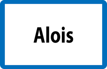 Vorname Alois auf österreichischer Ortstafel