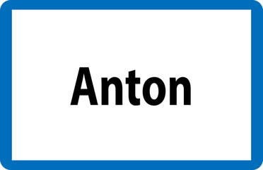 Beliebter Vorname Anton auf österreichischer Ortstafel