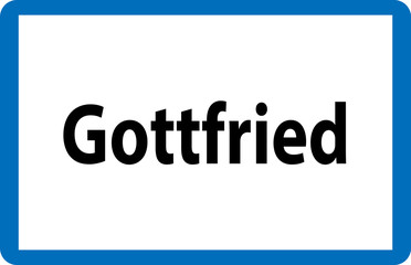 Männlicher Vorname Gottfried auf österreichischer Ortstafel