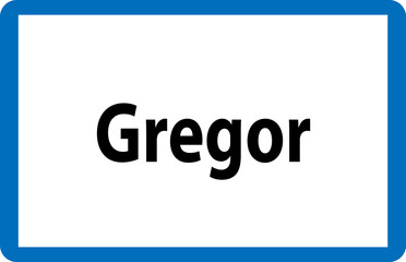 Beliebter männlicher Vorname Gregor auf österreichischer Ortstafel