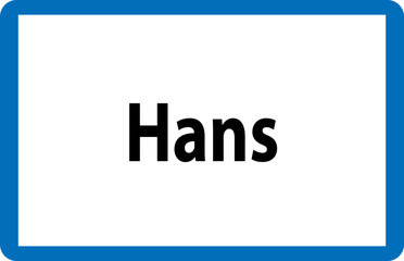 Beliebter männlicher Vorname Hans auf österreichischer Ortstafel