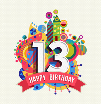 Happy birthday 13 year greeting card poster color
