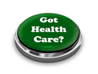 Got Health Care Button - Green