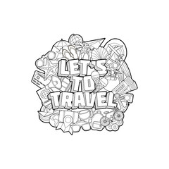 Let`s To Travel - Hand Lettering and Doodles Elements Sketch Iso