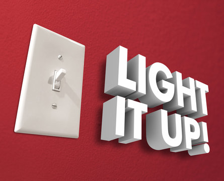 Light It Up Switch Illuminate Room Turn On Electricity