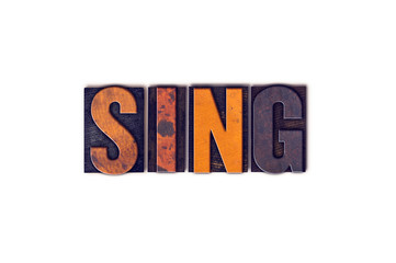 Sing Concept Isolated Letterpress Type