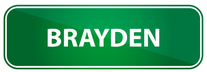 Popular boy name Brayden on a green US traffic sign