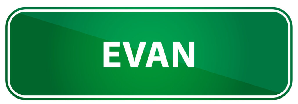 Popular boy name Evan on a green US traffic sign