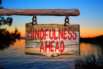 Fototapeta premium Mindfulness ahead motivational phrase sign