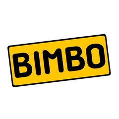 BIMBO wording on rectangular signs