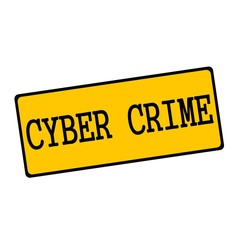 Cyber Crime wording on rectangular signs