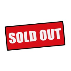 Sold out  wording on rectangular signs