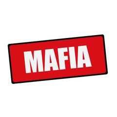 Mafia wording on rectangular signs