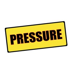 PRESSURE wording on rectangular signs