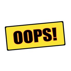 Oops wording on rectangular signs