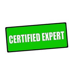 certified expert wording on rectangular Green signs