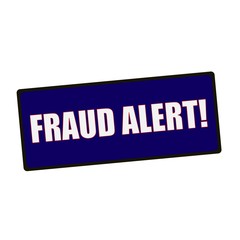 fraud alert wording on rectangular Green signs