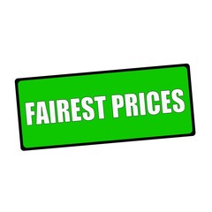  fairest prices wording on rectangular Green signs