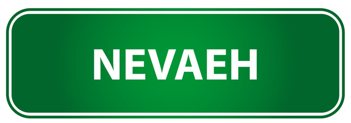 Popular girl name Nevaeh on a green traffic sign