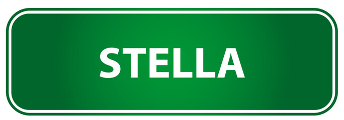 Popular girl name Stella on a green traffic sign