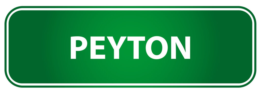 Popular girl name Peyton on a green traffic sign