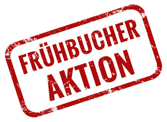 Frühbucher Aktion Stempel rot grunge