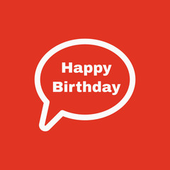 The speech bubble with the word happy birthday icon. Celebration and  feast-day, fete symbol. Flat
