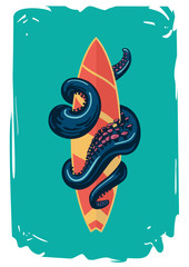 Poster with a surfboard.Octopus tentacles are holding a surf board.