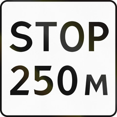 Supplementary Road sign used in Russia - Stop after 250 meters