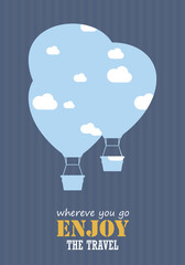 Enjoy the travel. Cute card with balloons and clouds