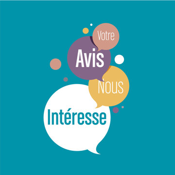 votre avis nous int&eacute;resse