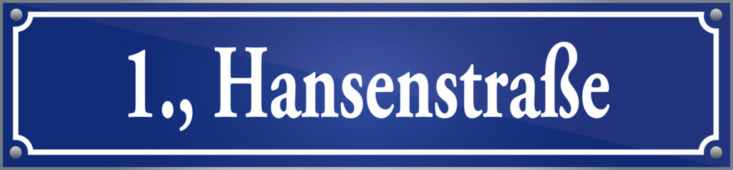 Straßenschild Hansenstraße im ersten Wiener Gemeindebezirk in Wien Österreich