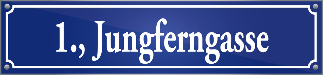 Straßenschild Jungferngasse im ersten Wiener Gemeindebezirk in Wien Österreich
