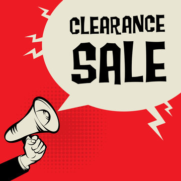 Megaphone Hand, business concept with text Clearance Sale