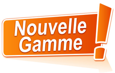 nouvelle gamme sur étiquette orange