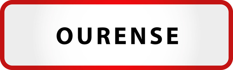 City of Ourense Sign in Spain Europe