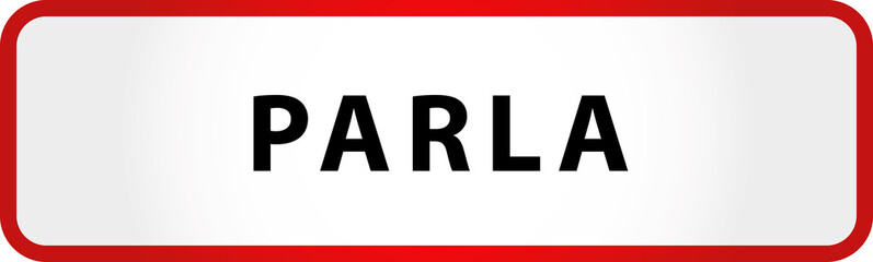 City of Parla Sign in Spain Europe