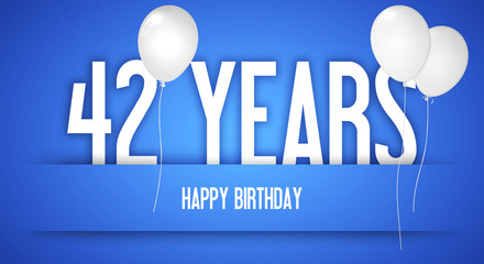 Happy Birthday Wishes To The Birthday Boy - Personalised With Number - Funny Birthday Card - With White Balloons - 42 Years Greeting Postcard - Illustration Anniversary Banner Ribbon.