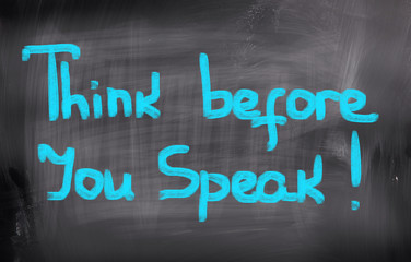 Think Before You Speak Concept