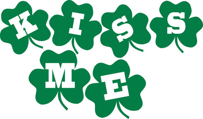 Kiss me - irish text with clovers