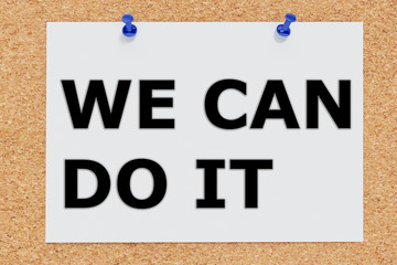 Fototapeta premium We Can Do It concept