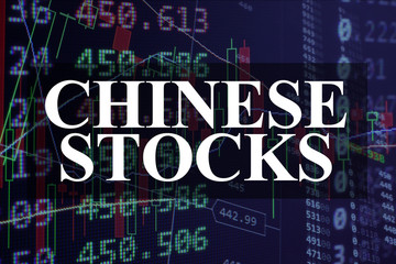 Words Chinese stocks  with the financial data on the background. 