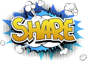 Share - Comic book style word on comic book abstract background.