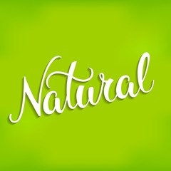 Original hand lettering Natural.